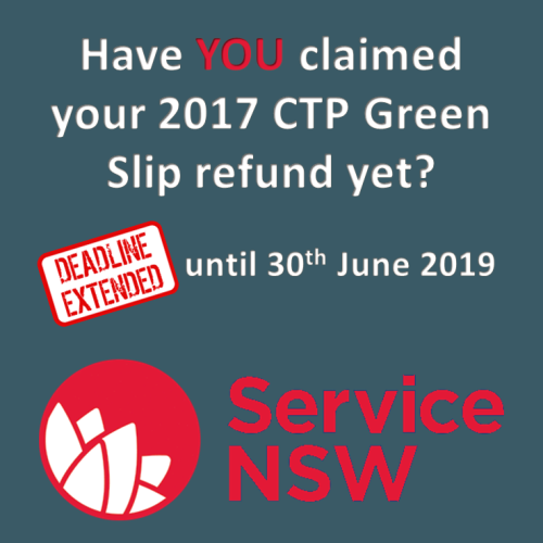 St Marys Tyre and Wheel Centre - Service NSW has extended the deadline for claiming your 2017 CTP Green Slip Refund